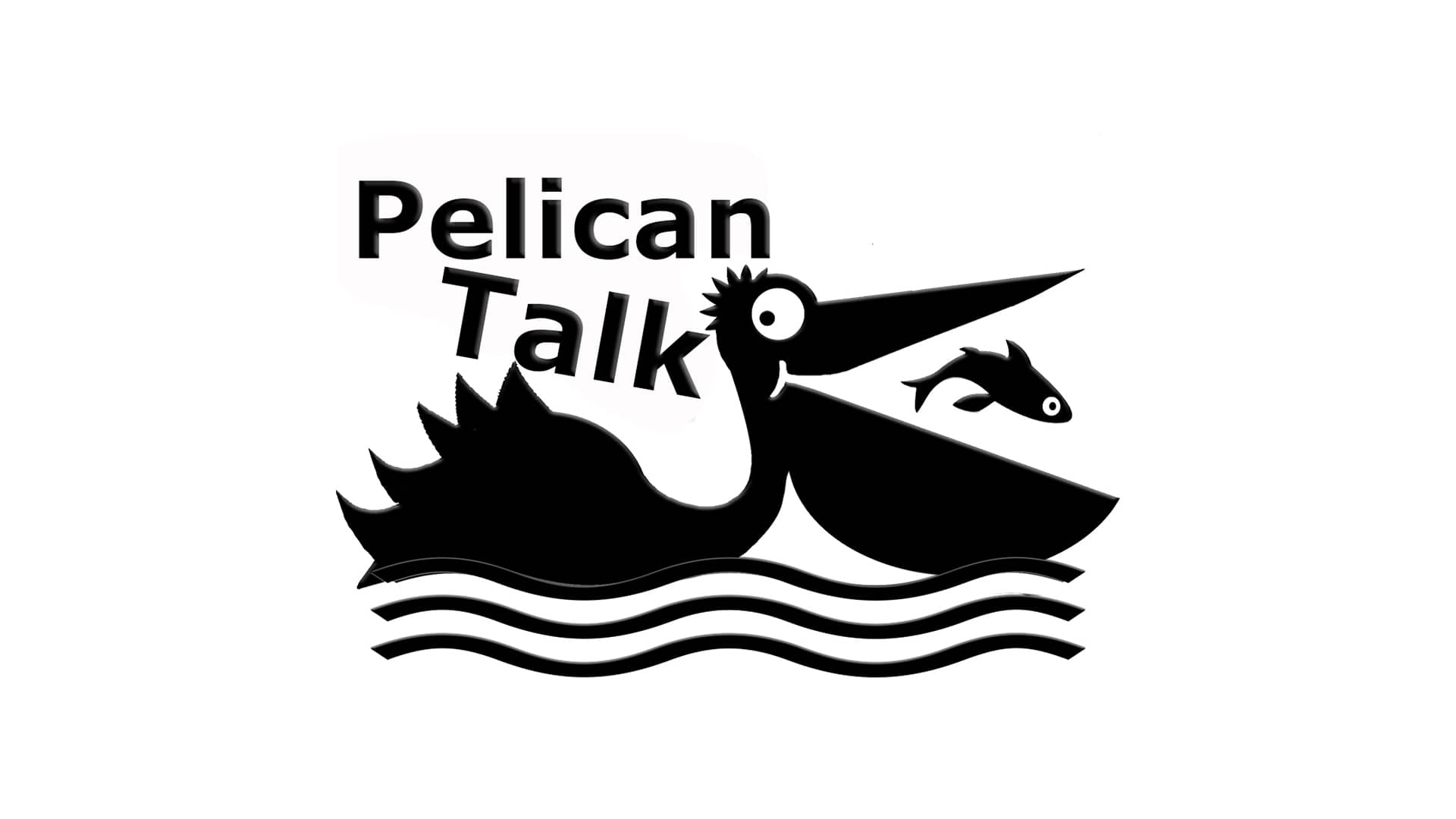 Pelican Talk